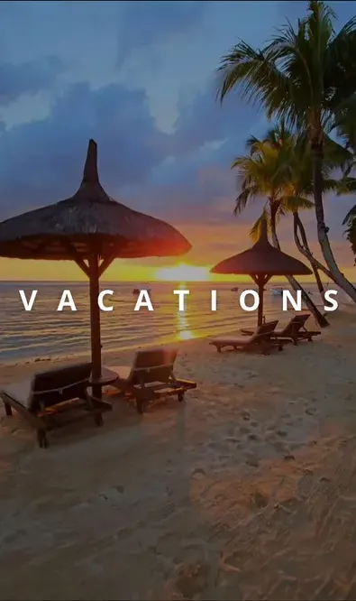 VACATIONS